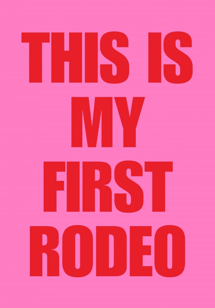 This Is My First Rodeo