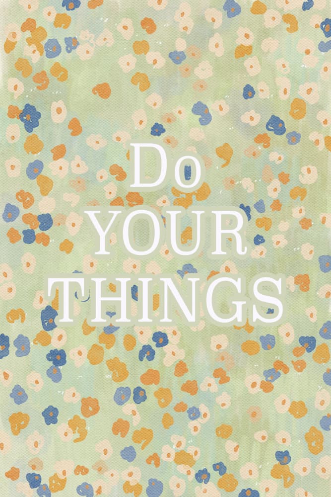 Do Your Things Floral by Treechild — canvas wall art